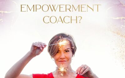 What Is An Empowerment Coach?